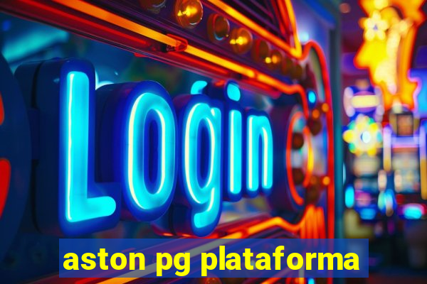 aston pg plataforma